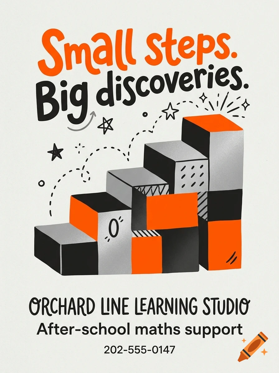 An illustrated poster featuring a staircase made of stacked blocks with text that reads Small steps. Big discoveries.