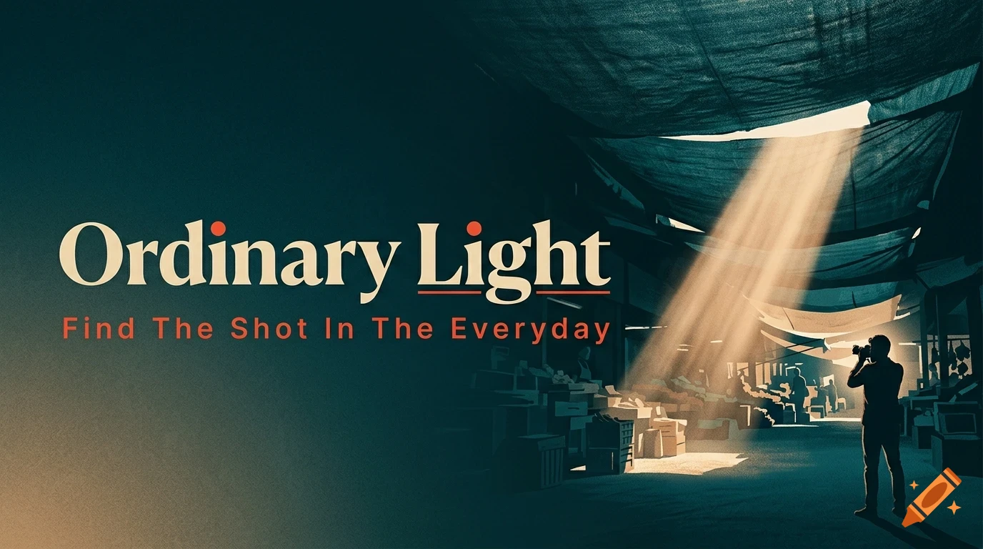 A person taking a photo in a marketplace under a canvas roof with sunbeams breaking through, accompanied by the text Ordinary Light.