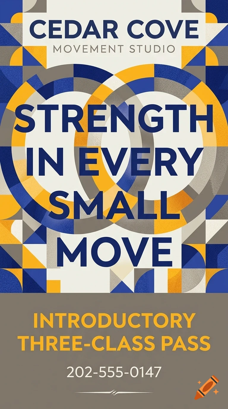 A poster design with geometric patterns in blue, yellow, and grey, featuring the text CEDAR COVE MOVEMENT STUDIO and STRENGTH IN EVERY SMALL MOVE.