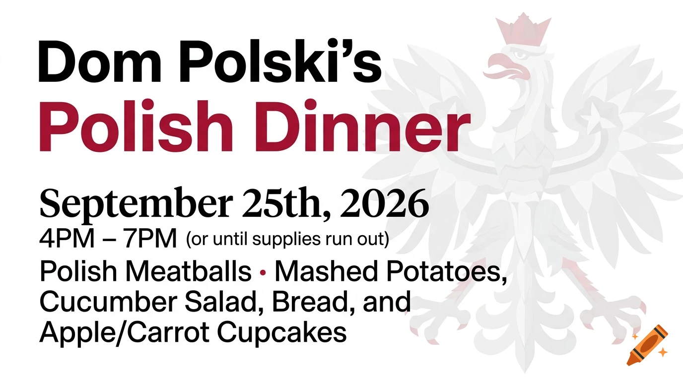 A minimalist graphic design flyer with black and crimson text announcing a Polish dinner, featuring a faint Polish Eagle watermark.