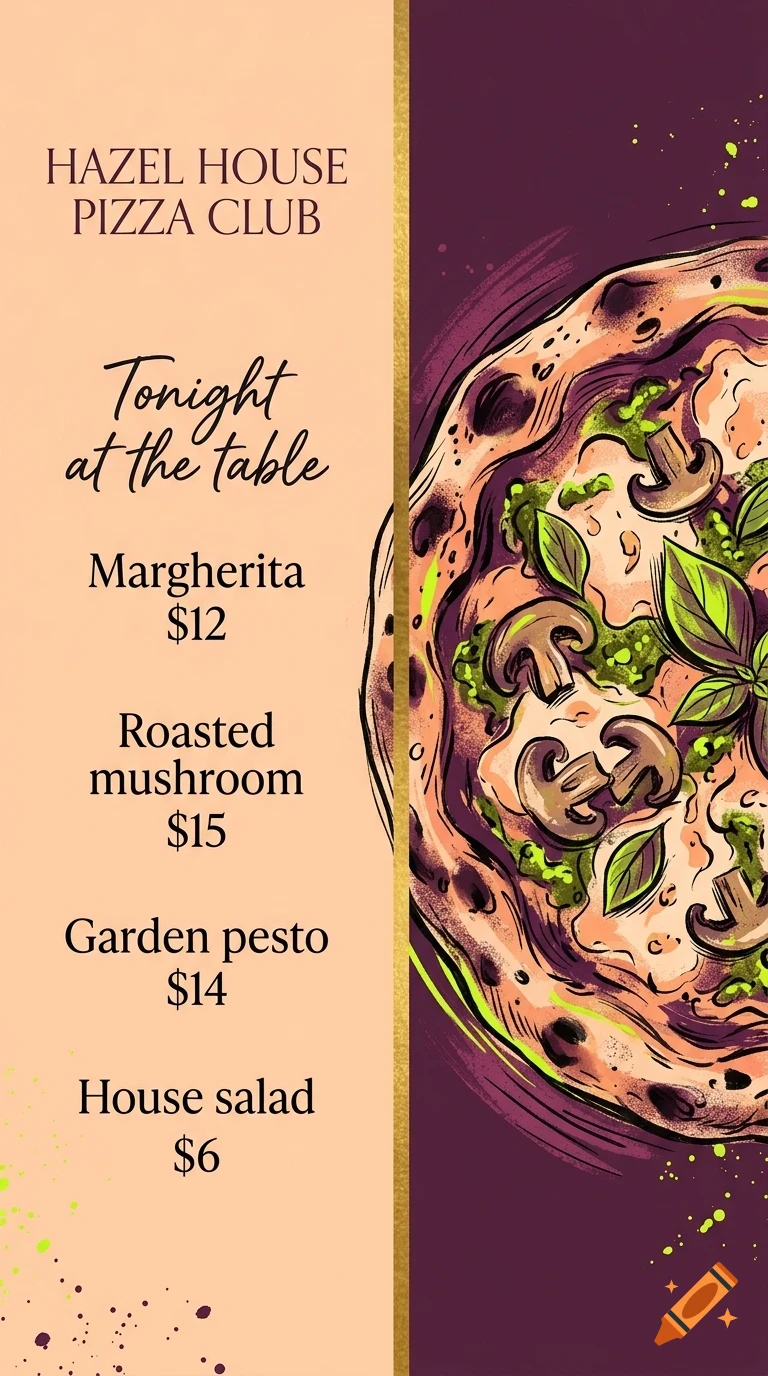 A menu poster for Hazel House Pizza Club with text listing pizza options and prices, alongside an illustration of a pizza.