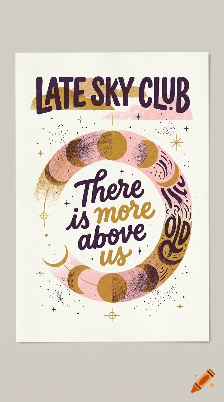 An art print featuring celestial motifs, moon phases, and the text 'LATE SKY CLUB' and 'There is more above us'.