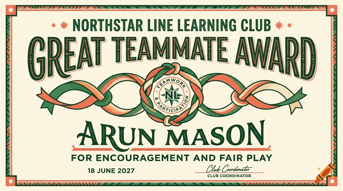 An award certificate reading Great Teammate Award presented to Arun Mason for encouragement and fair play.