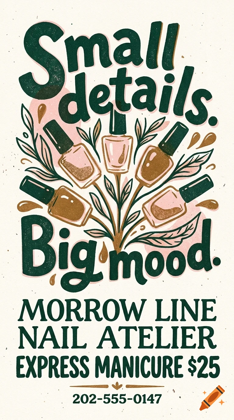 An illustrated poster for Morrow Line Nail Atelier featuring nail polish bottles and the text Small details. Big mood.