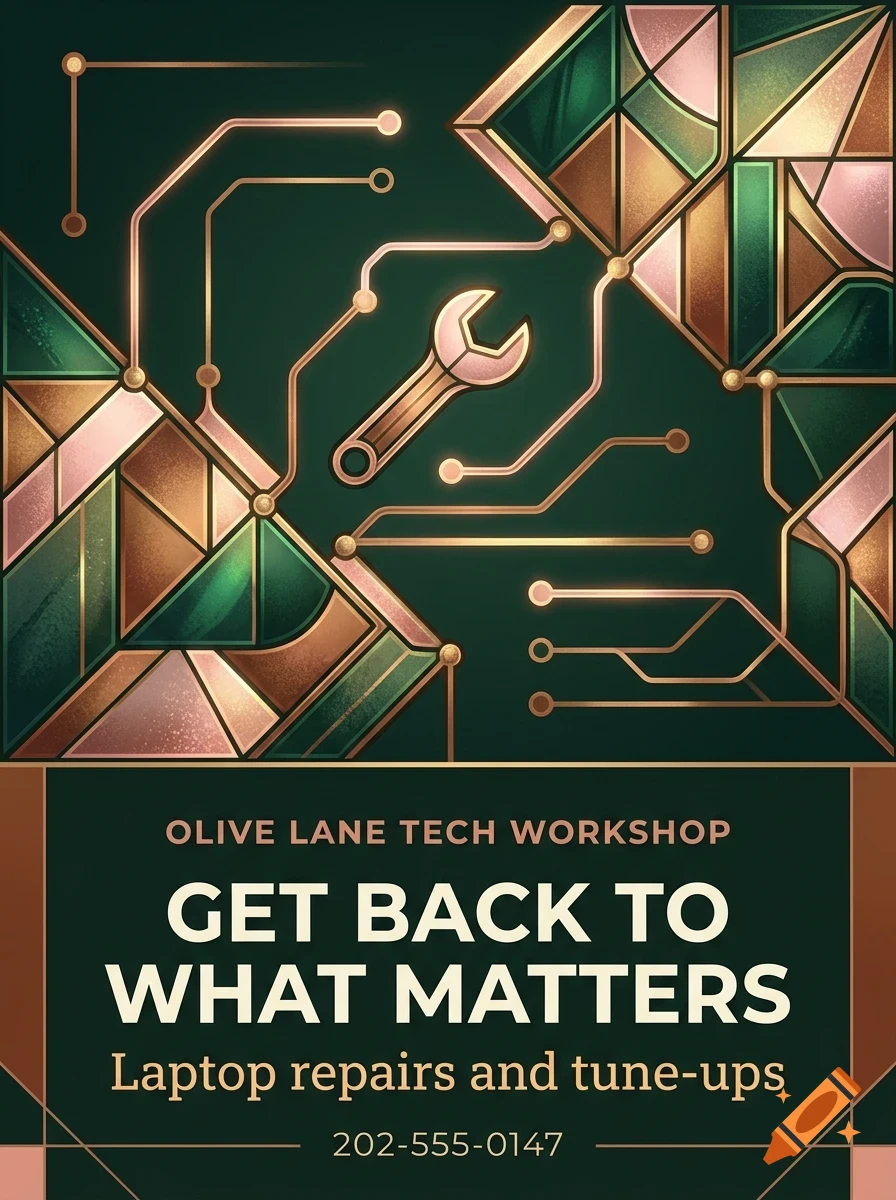 An art deco style poster for Olive Lane Tech Workshop, featuring a wrench and circuit board design with text 'Get back to what matters'.