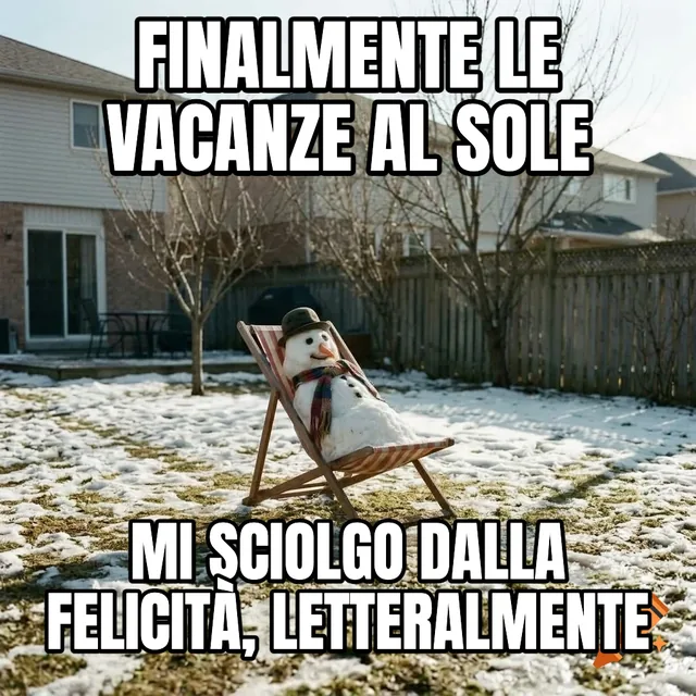 Finalmente le vacanze al sole / Mi sciolgo dalla felicità, letteralmente – Pupazzo di neve su sedia a sdraio